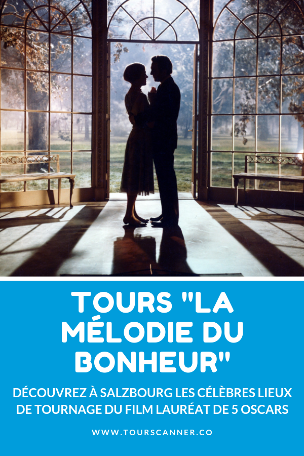 La Mélodie du bonheur tours La Mélodie du bonheur tours